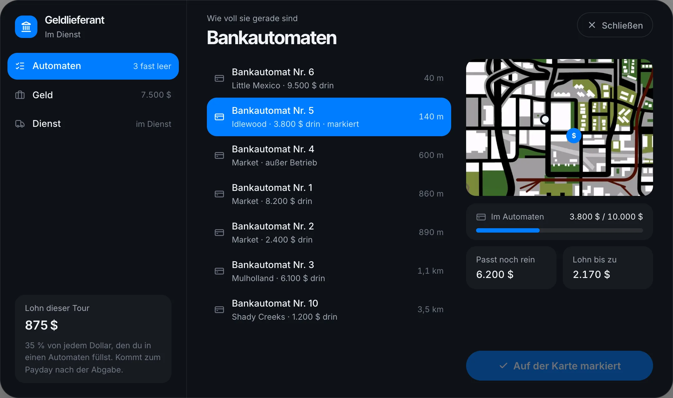 Bankautomaten: der nächste oben, rechts Füllstand und möglicher Lohn