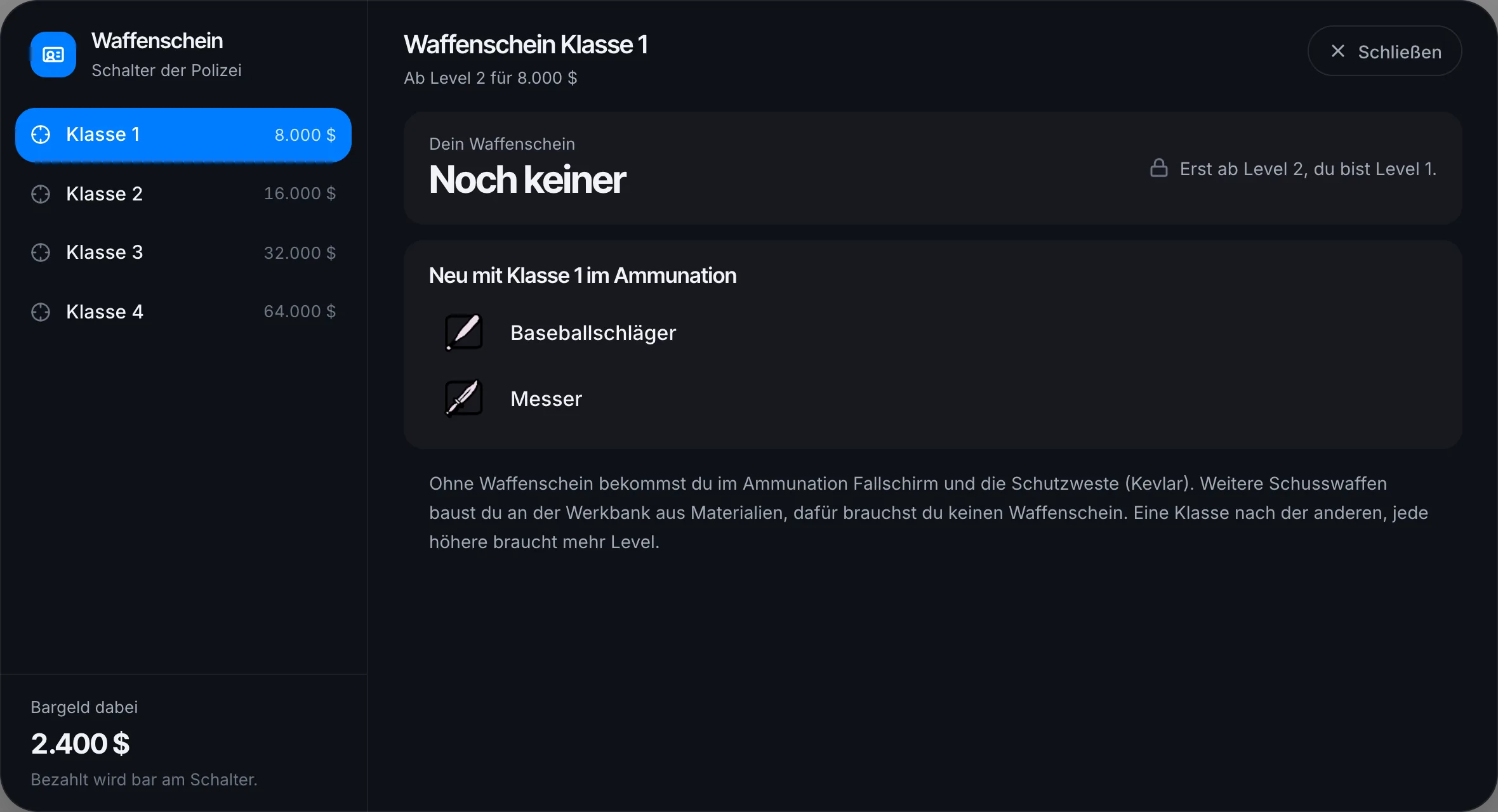 Noch kein Waffenschein und zu wenig Level für Klasse 1